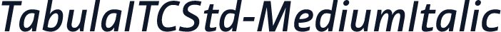 TabulaITCStd-MediumItalic