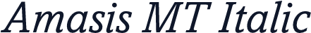 Amasis MT Italic