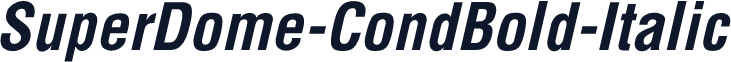 SuperDome-CondBold-Italic