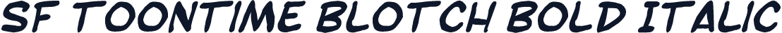 SF Toontime Blotch Bold Italic
