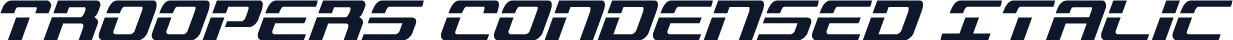 Troopers Condensed Italic