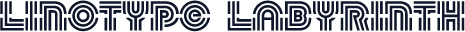 Linotype Labyrinth