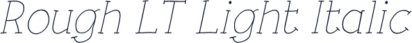 Rough LT Light Italic