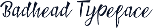 Badhead Typeface