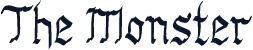 The Monster
