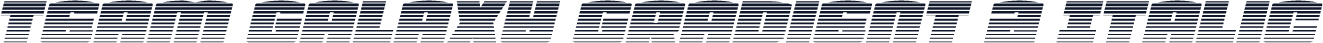 Team Galaxy Gradient 2 Italic
