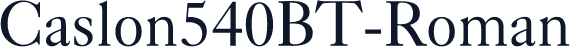 Caslon540BT-Roman