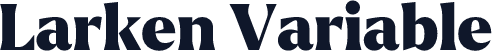 Larken Variable