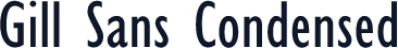 Gill Sans Condensed