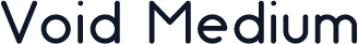 Void Medium