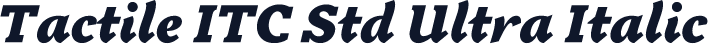 Tactile ITC Std Ultra Italic