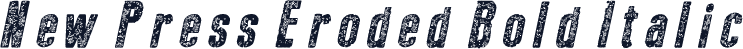 New Press Eroded Bold Italic