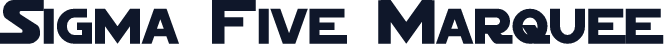 Sigma Five Marquee
