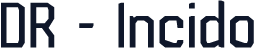 DR - Incido
