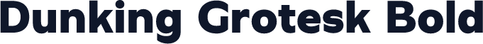 Dunking Grotesk Bold