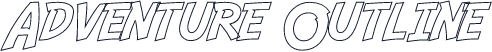 Adventure Outline