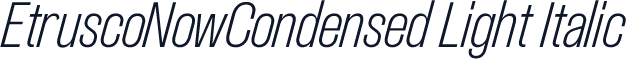 EtruscoNowCondensed Light Italic