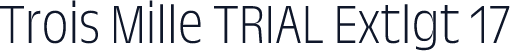 Trois Mille TRIAL Extlgt 17
