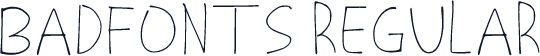 Badfonts Regular