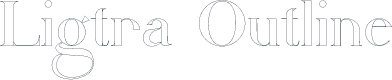 Ligtra Outline