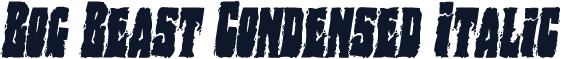 Bog Beast Condensed Italic