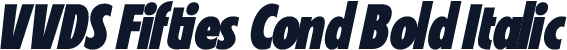 VVDS Fifties Cond Bold Italic