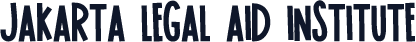 JAKARTA LEGAL AID INSTITUTE