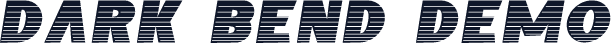 Dark Bend Demo