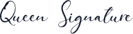 Queen Signature