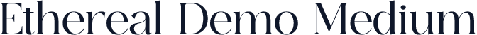 Ethereal Demo Medium