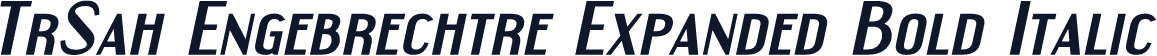 TrSah Engebrechtre Expanded Bold Italic