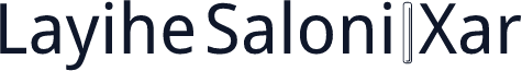 Layihe Saloni | Xar
