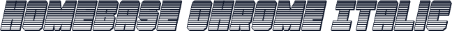 Homebase Chrome Italic