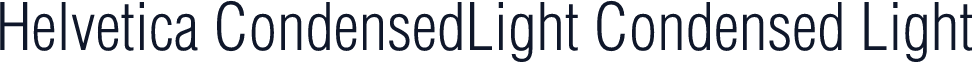 Helvetica CondensedLight Condensed Light