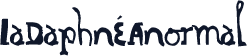 LaDaphnéAnormal