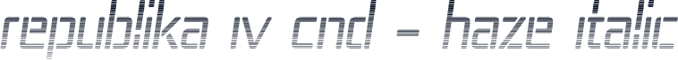Republika IV Cnd - Haze Italic