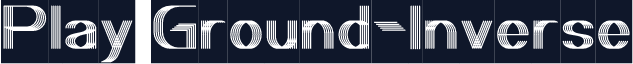 Play Ground-Inverse
