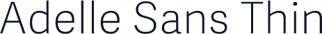 Adelle Sans Thin
