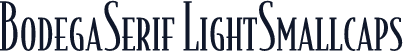 BodegaSerif LightSmallcaps