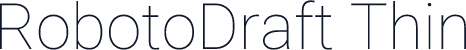 RobotoDraft Thin