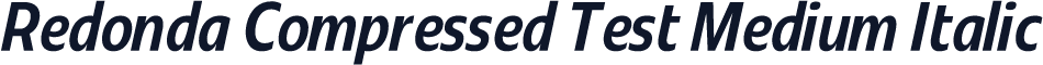 Redonda Compressed Test Medium Italic