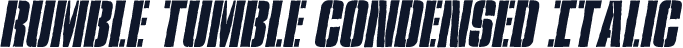 Rumble Tumble Condensed Italic