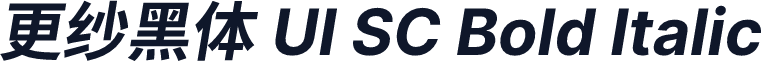 更纱黑体 UI SC Bold Italic