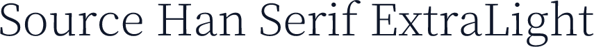 Source Han Serif ExtraLight