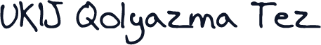 UKIJ Qolyazma Tez