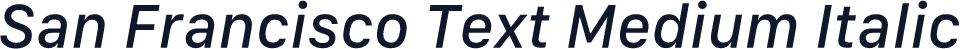 San Francisco Text Medium Italic