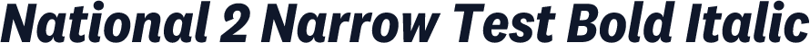 National 2 Narrow Test Bold Italic