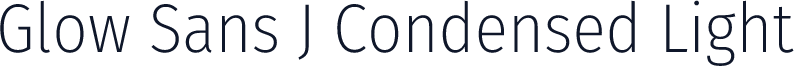 Glow Sans J Condensed Light