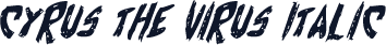 Cyrus the Virus Italic