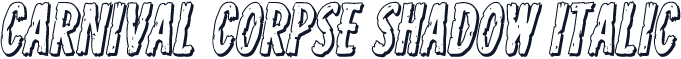 Carnival Corpse Shadow Italic